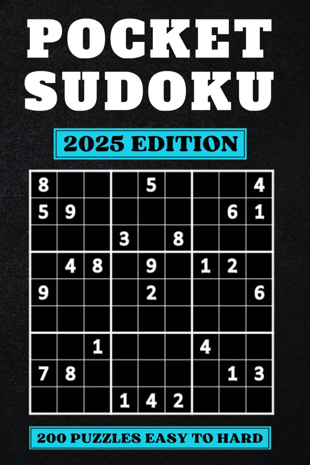 Pocket Sudoku: Compact & Travel-Friendly Puzzle Book | Only 4 x 6 Inches in Size | 200 Easy to Hard Sudoku Puzzles for Adults with Solutions at the Back | Small in Size, Big in Fun Paperback  September 21, 2023