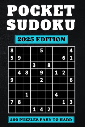 Pocket Sudoku: Compact & Travel-Friendly Puzzle Book | Only 4 x 6 Inches in Size | 200 Easy to Hard Sudoku Puzzles for Adults with Solutions at the Back | Small in Size, Big in Fun Paperback  September 21, 2023
